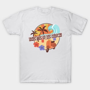 Take Me To The Beach Summer T-Shirt